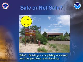 Safe or Not Safe?