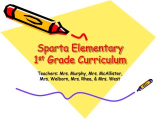 Sparta Elementary 1 st Grade Curriculum