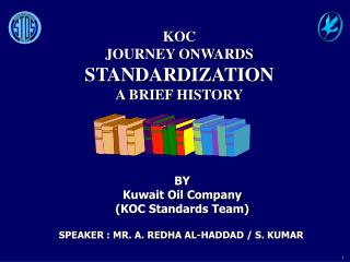 KOC JOURNEY ONWARDS STANDARDIZATION A BRIEF HISTORY