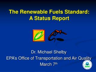The Renewable Fuels Standard: A Status Report