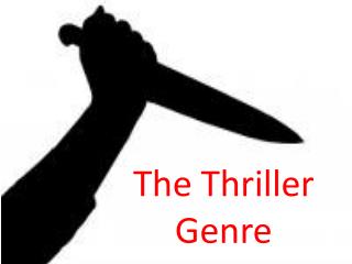 The Thriller Genre