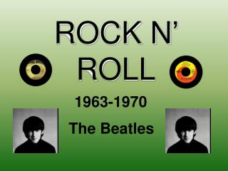 ROCK N’ ROLL