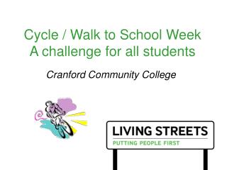 Cycle / Walk to School Week A challenge for all students