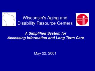 Wisconsin's Aging and Disability Resource Centers