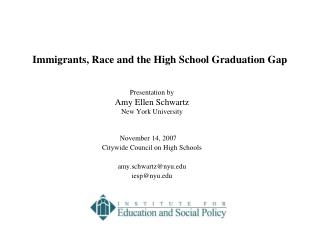 Immigrants, Race and the High School Graduation Gap