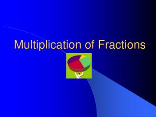 Multiplication of Fractions