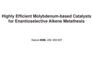 Highly Efficient Molybdenum-based Catalysts for Enantioselective Alkene Metathesis