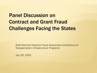 Sixth Biennial National Fraud Awareness Conference on Transportation Infrastructure Programs