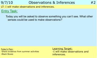 9/7/10		 Observations &amp; Inferences		 #2