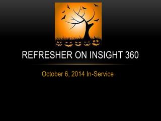 Refresher on insight 360