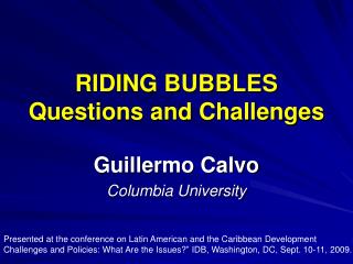 RIDING BUBBLES Questions and Challenges