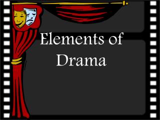 Elements of Drama