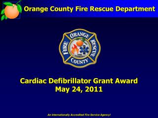 Cardiac Defibrillator Grant Award May 24, 2011