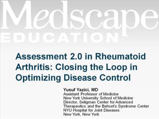 Assessment 2.0 in Rheumatoid Arthritis: Closing the Loop in Optimizing Disease Control