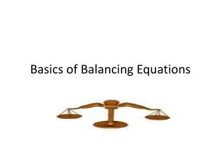 Basics of Balancing Equations