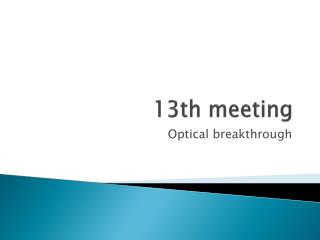 13th meeting