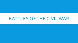 Battles of the Civil War