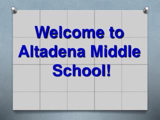 Welcome to Altadena Middle School!