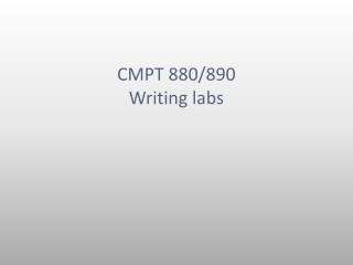 CMPT 880/890 Writing labs