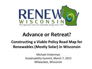 Michael Vickerman Sustainability Summit, March 7, 2013 Milwaukee, Wisconsin