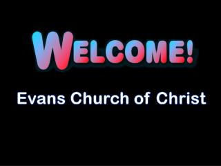 Evans Church of Christ