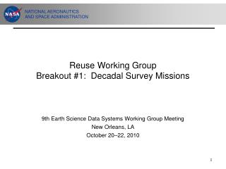Reuse Working Group Breakout #1: Decadal Survey Missions