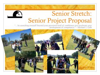 Senior Stretch: Senior Project Proposal
