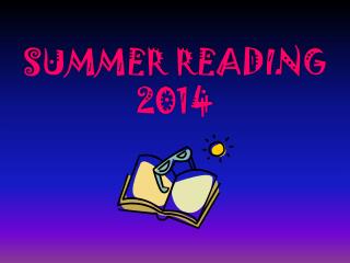 SUMMER READING 2014