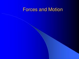 Forces and Motion