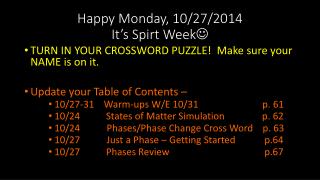 Happy Monday, 10/27/2014 It’s Spirt Week 