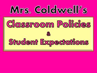 Mrs. Coldwell’s
