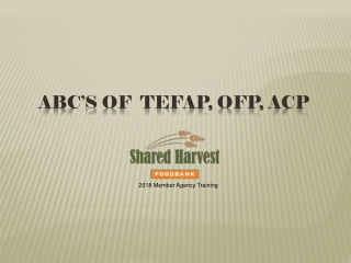 ABC’s of TEFAP, OFP, ACP