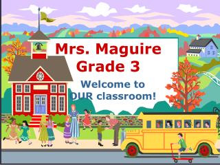 Mrs. Maguire Grade 3