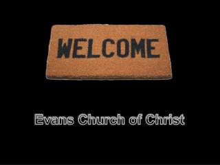 Evans Church of Christ