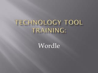 Technology tool training: