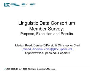Linguistic Data Consortium Member Survey: Purpose, Execution and Results