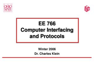 EE 766 Computer Interfacing and Protocols