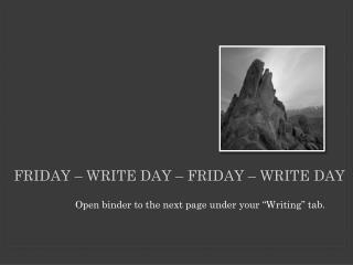 Friday – write day – F riday – write day
