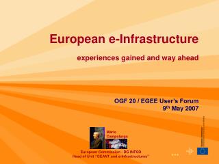 European e-Infrastructure experiences gained and way ahead