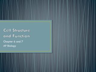 Cell Structure and Function