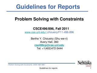 Problem Solving with Constraints CSCE496/896, Fall 2011 cse.unl/~ choueiry/F11-496-896