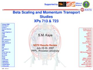 Beta Scaling and Momentum Transport Studies XPs 713 &amp; 723