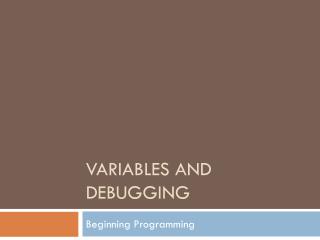 Variables and DeBugging