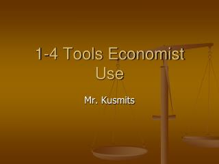 1-4 Tools Economist Use