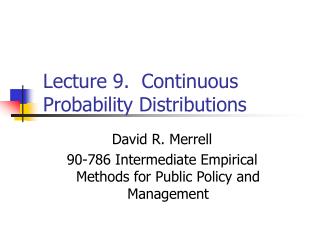 Lecture 9. Continuous Probability Distributions