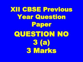 XII CBSE Previous Year Question Paper