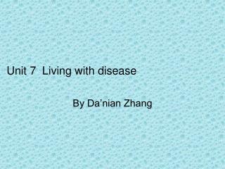 Unit 7 Living with disease