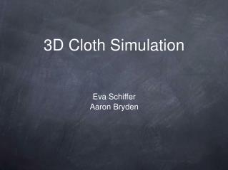 3D Cloth Simulation
