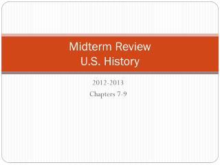 Midterm Review U.S. History