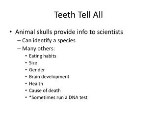 Teeth Tell All